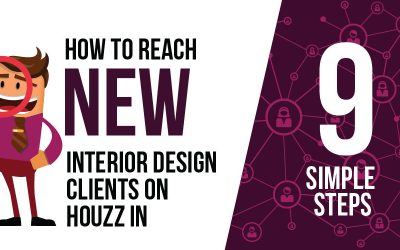 How to Reach New Interior Design Clients on Houzz in 9 Simple Steps