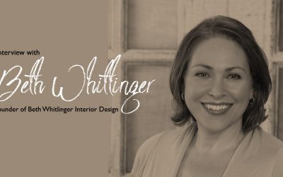 Interview with Beth Whitlinger, Founder of Beth Whitlinger Interior Design