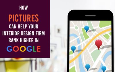 How Pictures Can Help Your Interior Design Firm Rank Higher in Google
